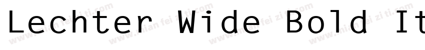 Lechter Wide Bold Italic字体转换
